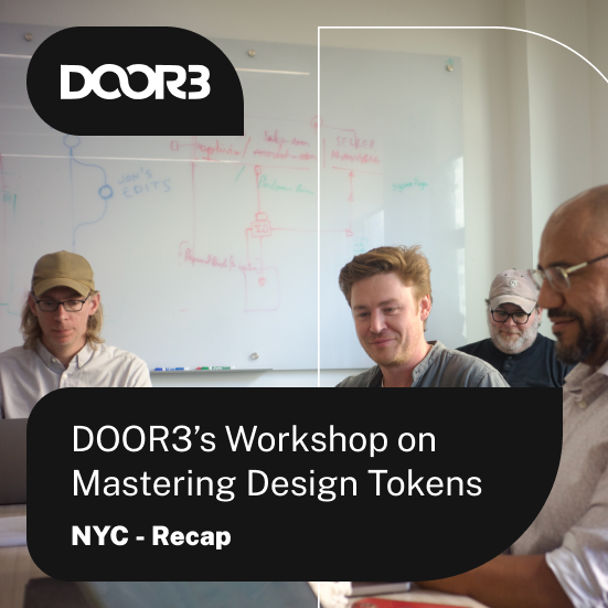 DOOR3’s Workshop on Mastering Design Tokens: NYC Recap