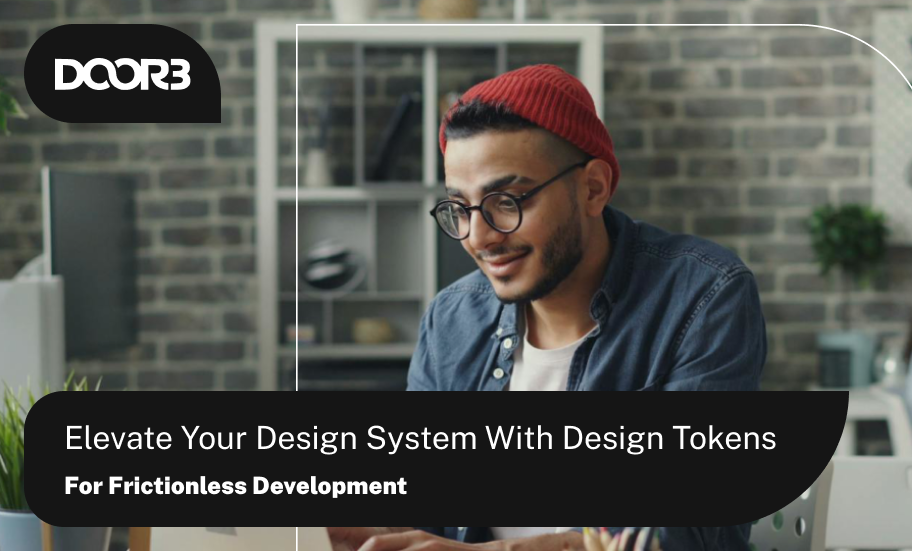 Advance Your Design System with Design Tokens for Frictionless UI Development